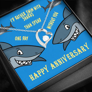 Would Rather Swim With Sharks - Happy Anniversary